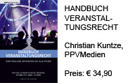 Handbuch
Veranstaltungsrecht von Christian Kuntze